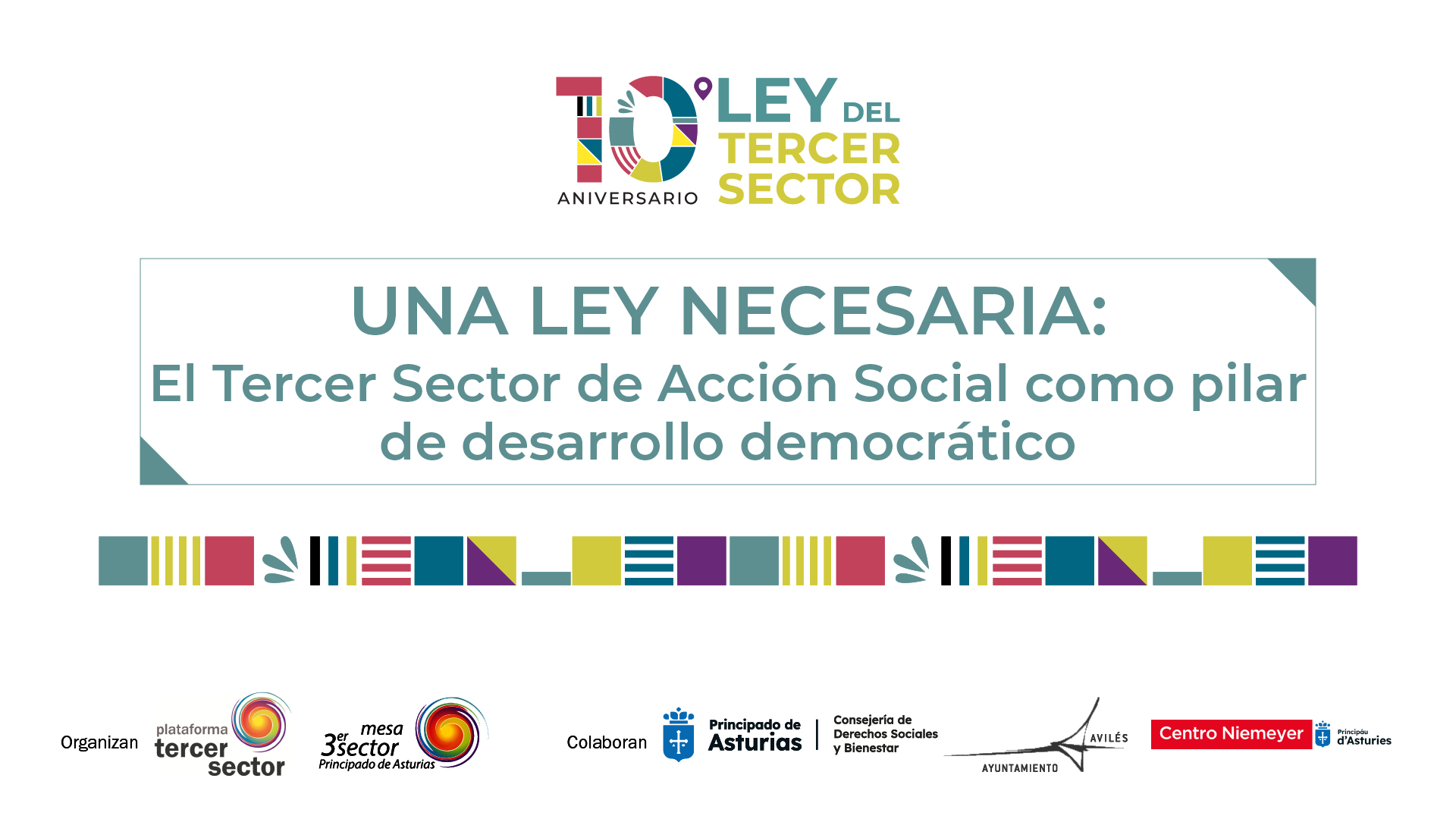 Jornada sobre la ley del tercer sector de acción social: EL TERCER SECTOR DE ACCIÓN SOCIAL COMO PILAR DE DESARROLLO DEMOCRÁTICO