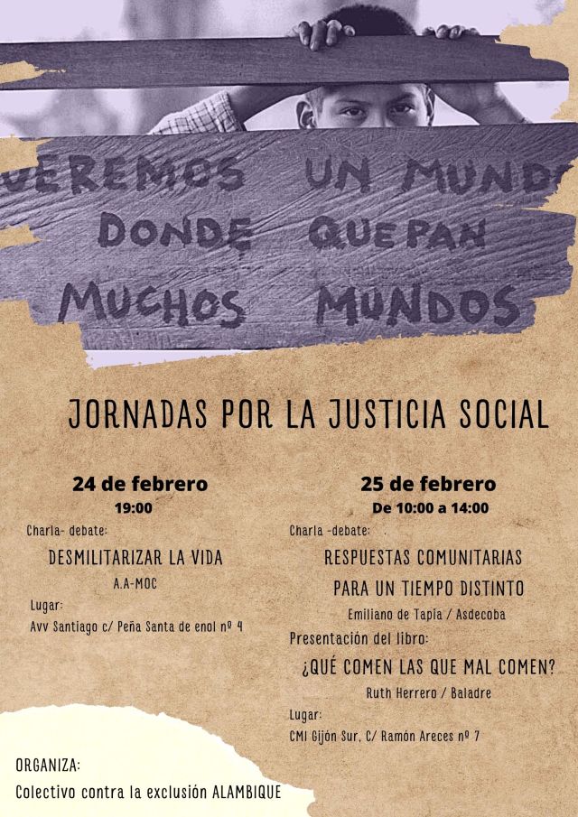 Un mundo donde quepan muchos mundos / Jornadas por la justicia social